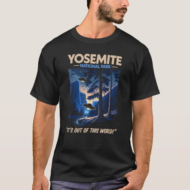 Yosemite National Park Out of This World  UFO Alie T-Shirt (Vorderseite)