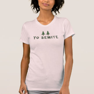 Yosemite - Yo Semite T-Shirt