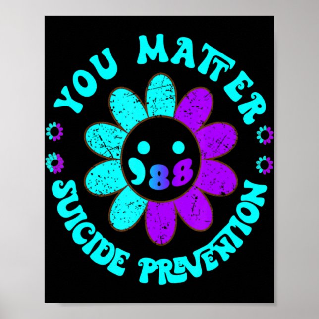 You 988 Suicide Prevention Awareness Daisy  Poster (Vorne)