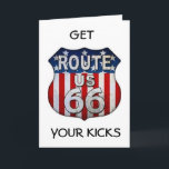 **YOU ALWAYS GET YOUR KICKS****60th BIRTHDAY** Karte<br><div class="desc">LOVED THIS HIGHWAY WHEN I GOT TO DRIVE IT AND CAN'T WAIT TO THE AGAIN OS = HOPE YOU LIKE THIS CARD AND THERE ARE MORE TO COME! THANK YOU FOR STOPPING BY ONE OF MY EIGHT STORES AND HAVE A GREAT DAY!!!</div>