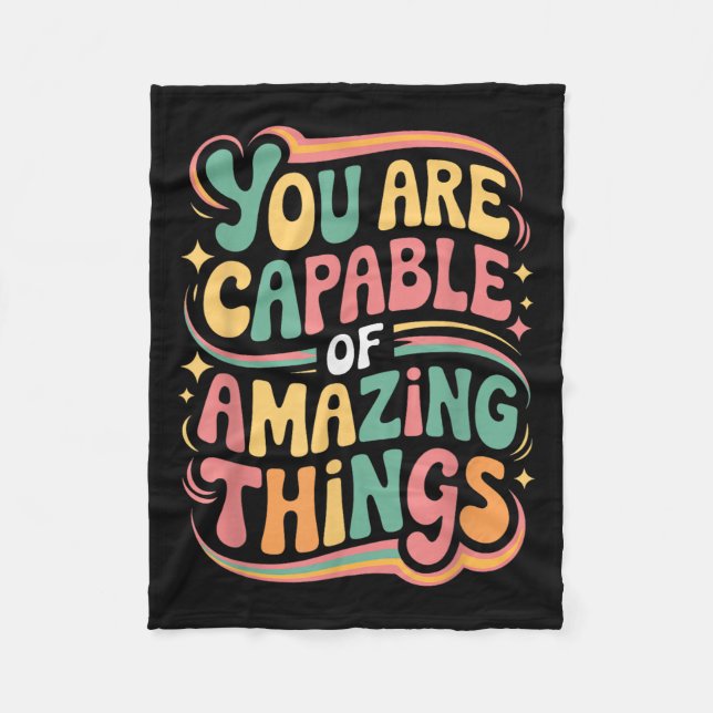 You Are Capable Of Amazing Things  Fleecedecke (Vorderseite)