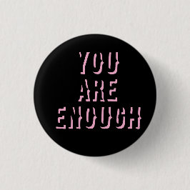 you are enough black, mental health  button