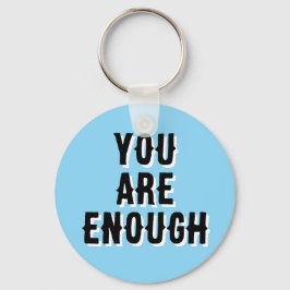 You Are Enough – Inspirational Quote blue Schlüsselanhänger