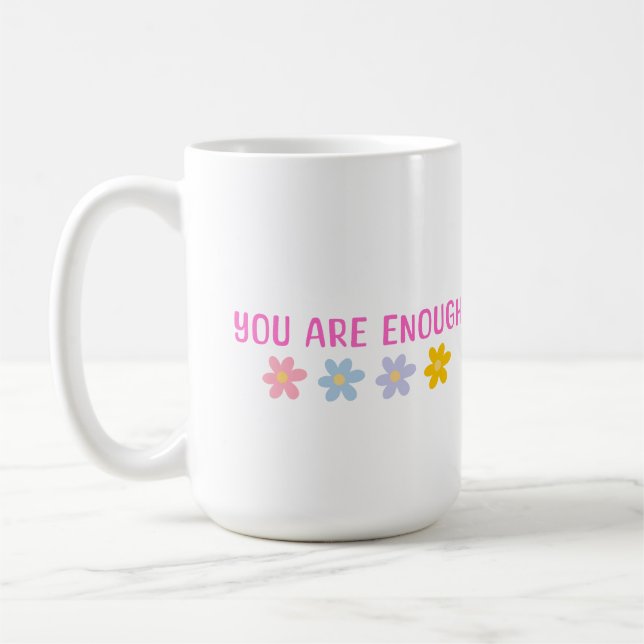 You are Enough Mug Kaffeetasse (Links)