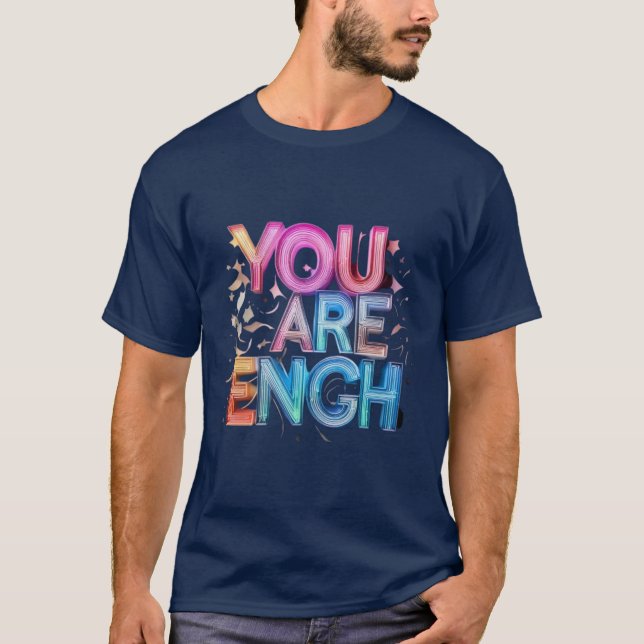 You Are Enough – Positive Affirmation Men’s Shirt (Vorderseite)