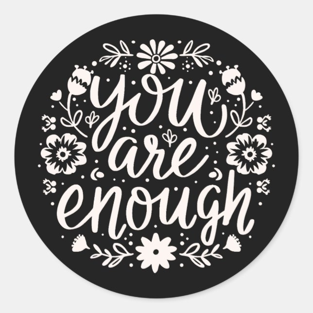 You are enough self love mental health quotes runder aufkleber (Vorderseite)