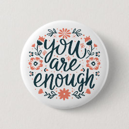 You are enough self love quotes cute girly floral button