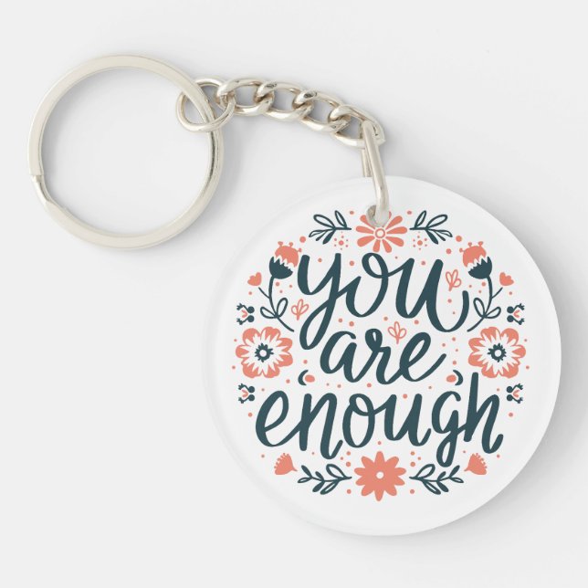 You are enough self love quotes cute girly floral schlüsselanhänger (Vorderseite)