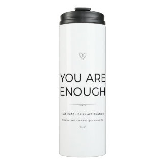 You Are Enough Tumbler Thermosbecher