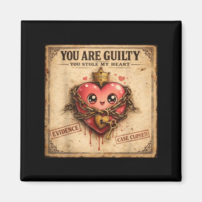 You Are Guilty You Stole My Heart Cute Valentine’s Magnet (Vorne)