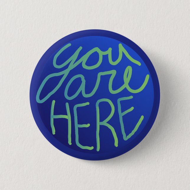 "You are Here" handgezeichnete Globus-Kunst Come F Button (Vorderseite)
