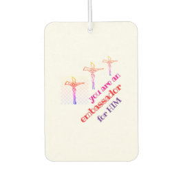 You are Jesus' Ambassador Tote Autolufterfrischer