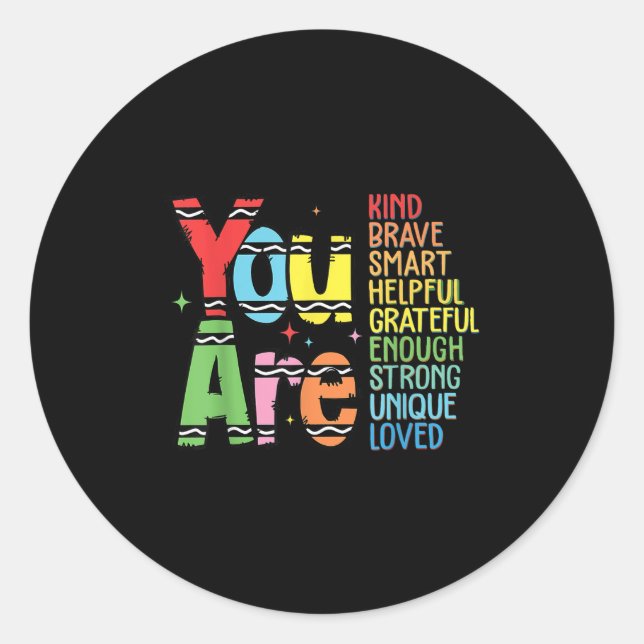 You Are Kind Smart Brave Motivational Back To Scho Runder Aufkleber (Vorderseite)