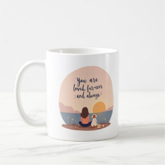 You are loved, fur-ever and always kaffeetasse