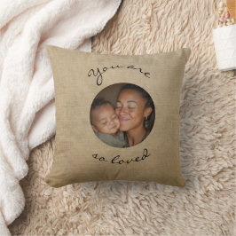 You Are Loved Personalized Photo Throw Pillow Kissen
