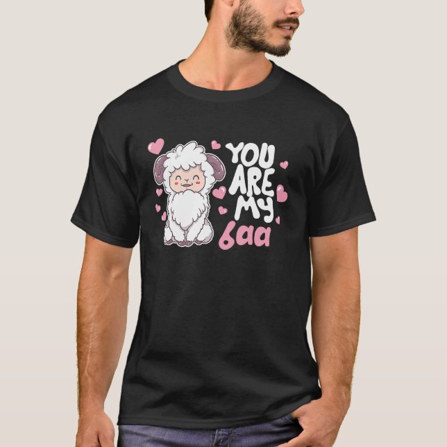 You Are My Baa Sheep Valentine's Day Farm Animal F T-Shirt (Vorderseite)