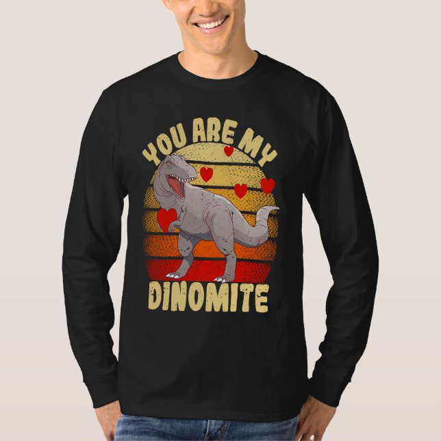 You Are My Dinomite Valentine's Day Dinosaur Rex T-Shirt (Vorderseite)