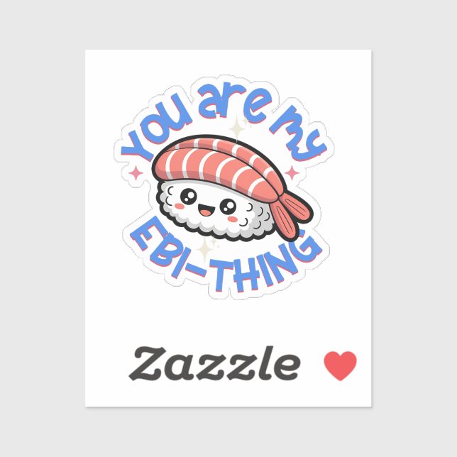 You are my Ebi-thing blue text Sushi Aufkleber (Blatt)