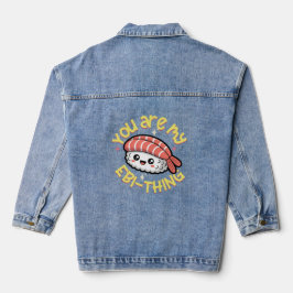 You are my Ebi-thing yellow text Sushi Jeansjacke