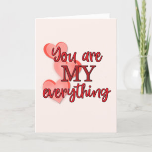 "You are My Everything" Romantic Sweet Liebe Feiertagskarte