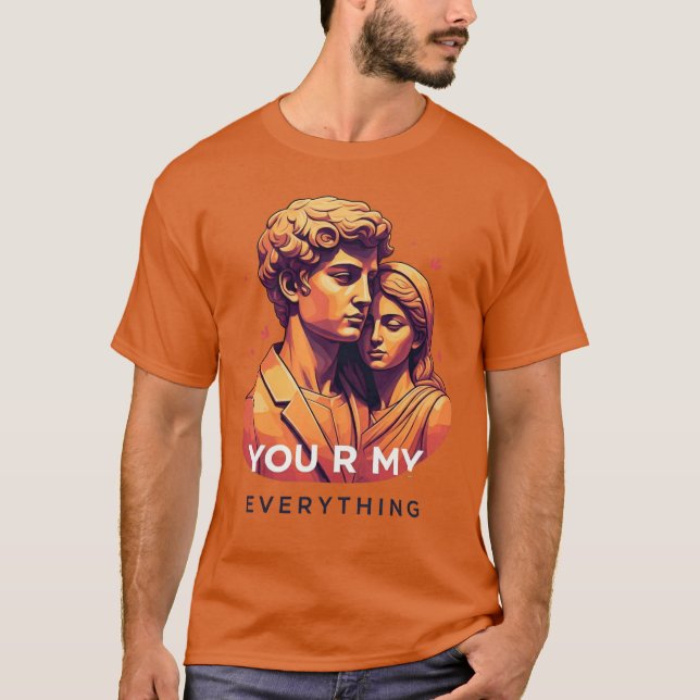 "You are My Everything" Romantik für Couple T-Shirt (Vorderseite)