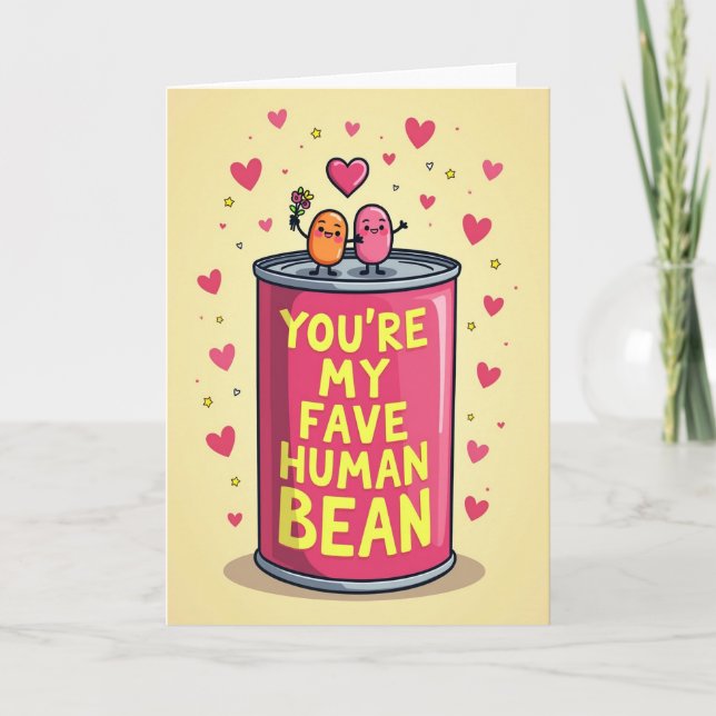 You Are My Fave Human Bean Card Karte (Vorderseite)