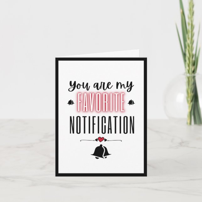 You Are My Favorite Notifikation Love Quote Neon Karte (Vorderseite)