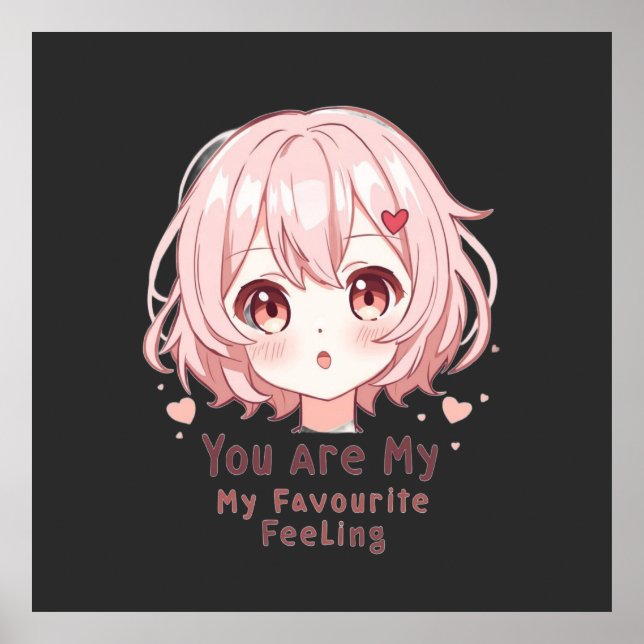 You Are My Favourite Feeling Poster (Vorne)