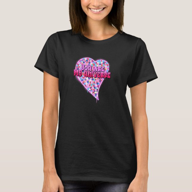 You Are My Heart Graphic Design for Valentine's Da T-Shirt (Vorderseite)