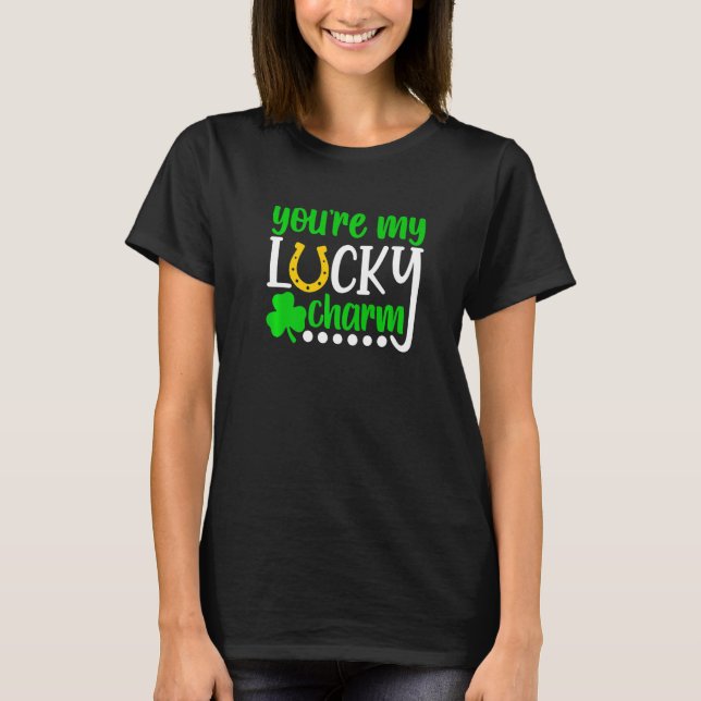 You Are My Lucky Charm Shirt Shamrocks St. Patrick (Vorderseite)