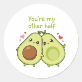 You Are My Other Half Cute Avocado Valentine  Runder Aufkleber