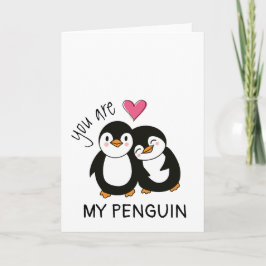 You Are My Penguin Karte