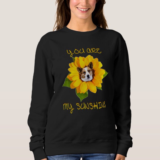 You Are My Sunshine Cardigan Welsh Corgi Sweatshirt (Vorderseite)