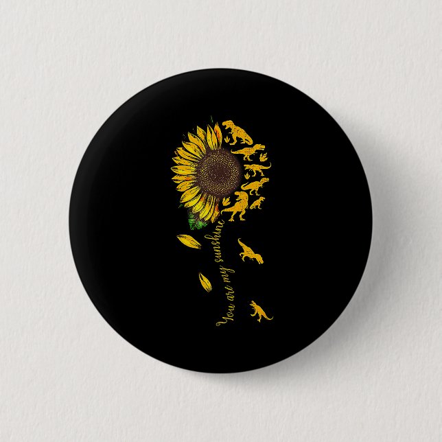 You Are My Sunshine Dinosaur T-rex Sunflower  Button (Vorderseite)