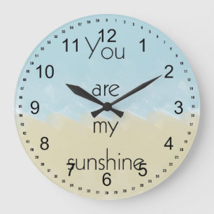 You Are My Sunshine Große Wanduhr