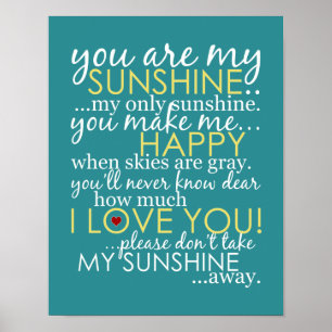 You Are My Sunshine - Türkis - Poster