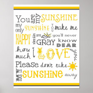 You Are My Sunshine - Weiß & Gelb - Poster