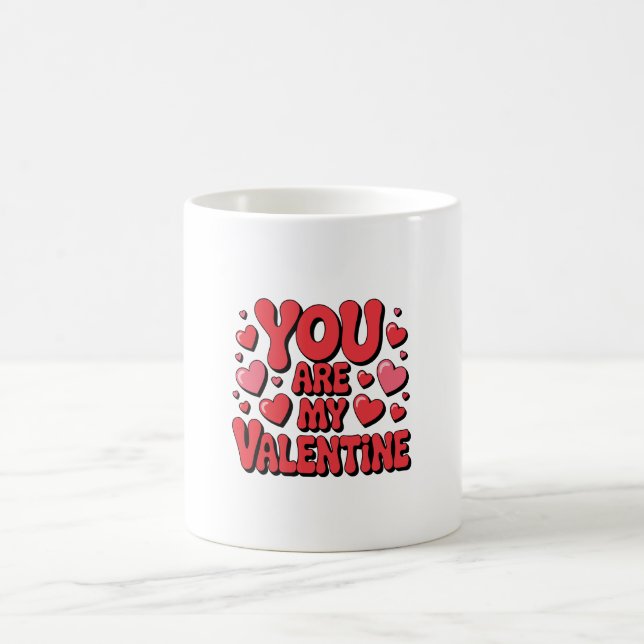 You Are My Valentine – Cute Love Mug Kaffeetasse (Mittel)