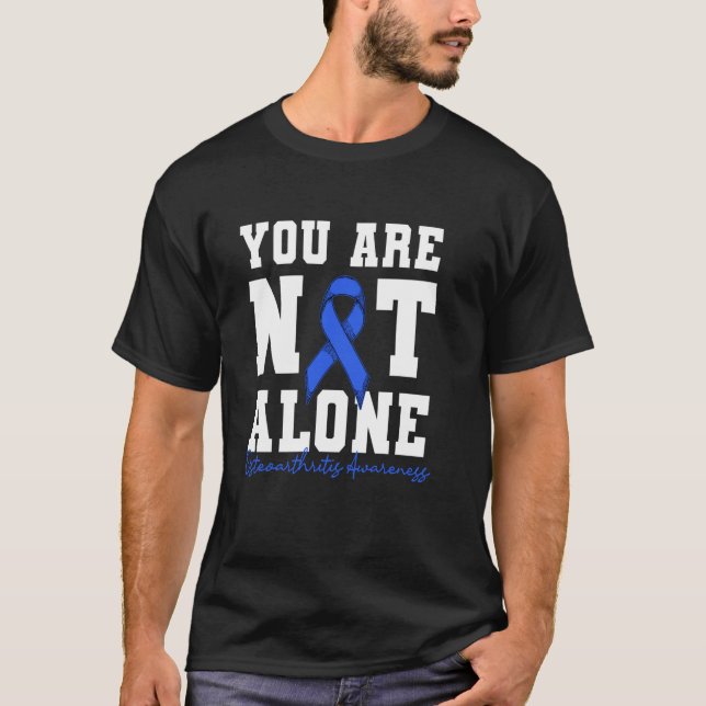 You Are Not Alone Osteoarthritis Awareness Blue Ri T-Shirt (Vorderseite)