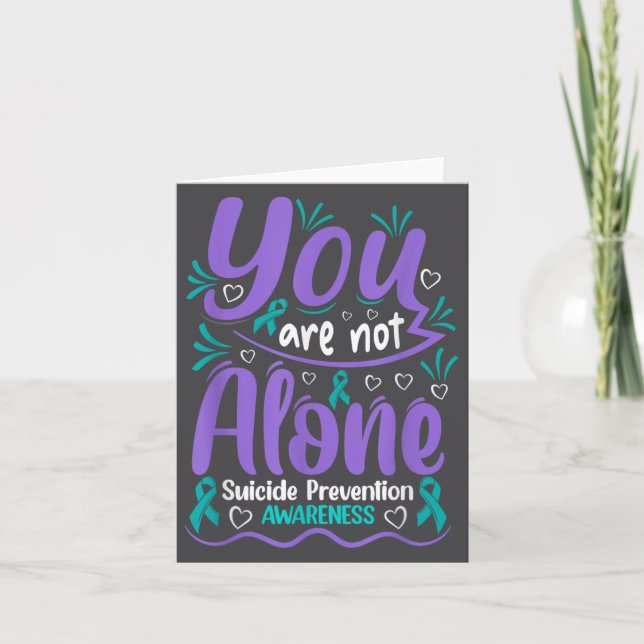 You Are Not Alone Suicide Prevention Awareness  Karte (Vorderseite)