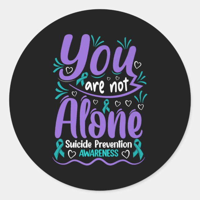 You Are Not Alone Suicide Prevention Awareness Pre Runder Aufkleber (Vorderseite)