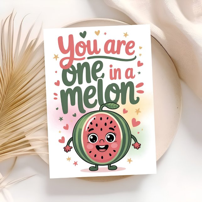 you are one in a melon birthday karte (Von Creator hochgeladen)