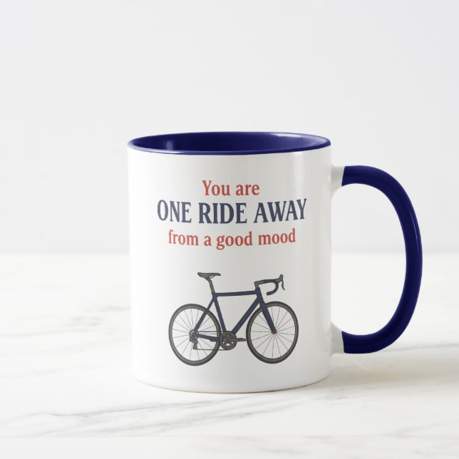You Are One Ride Away From A Good Mood  Tasse (Rechts)