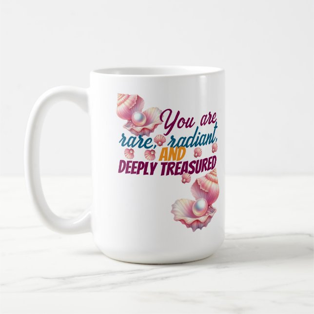 You Are Rare & Radiant" Inspirational Women's  Kaffeetasse (Links)