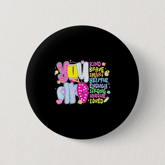 You Are Smart Brave Strong Kind Loved Motivation T Button (Vorderseite)