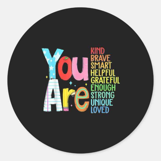 You Are Smart Brave Strong Kind Loved Motivation T Runder Aufkleber (Vorderseite)