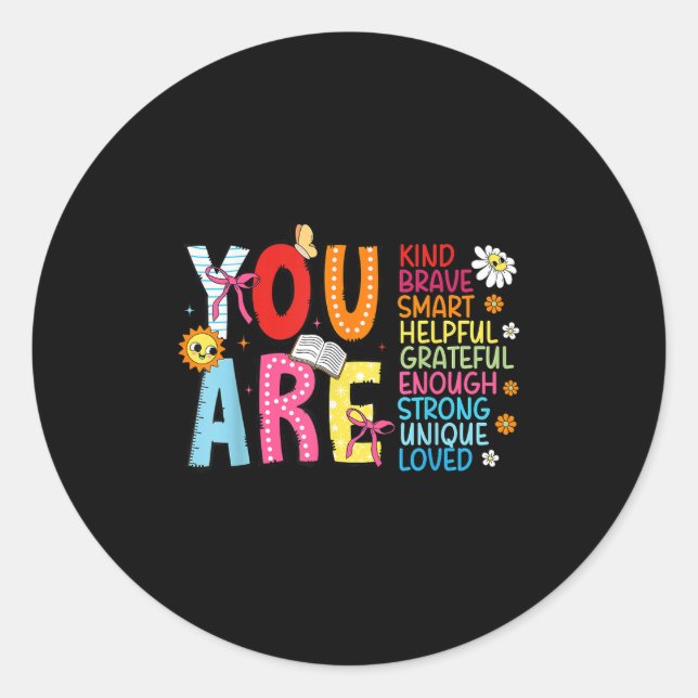 You Are Smart Brave Strong Kind Loved Motivation T Runder Aufkleber (Vorderseite)