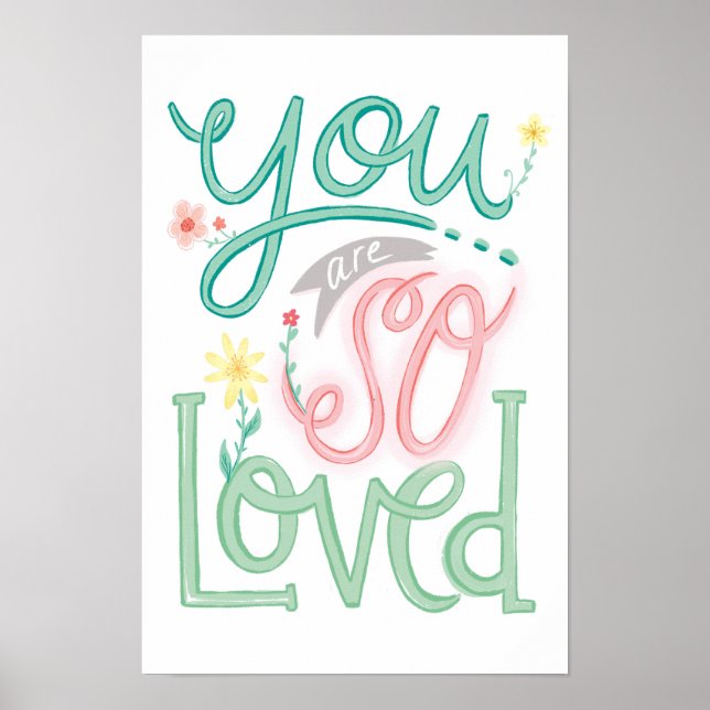 You Are So Loved Nursery girl wall art print  Poster (Vorne)