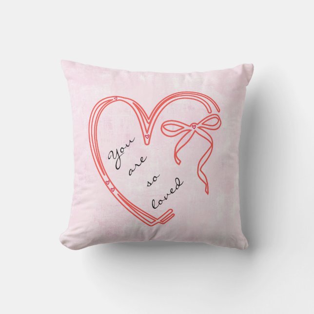 You are so loved Pillow Kissen (Vorderseite)