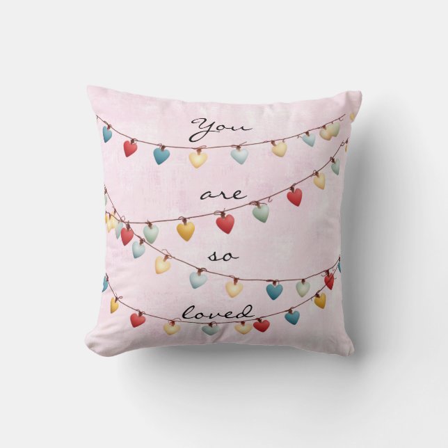 You Are So Loved Throw Pillow Kissen (Vorderseite)